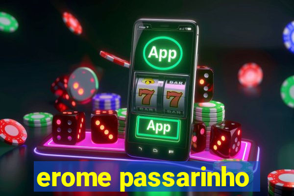 erome passarinho